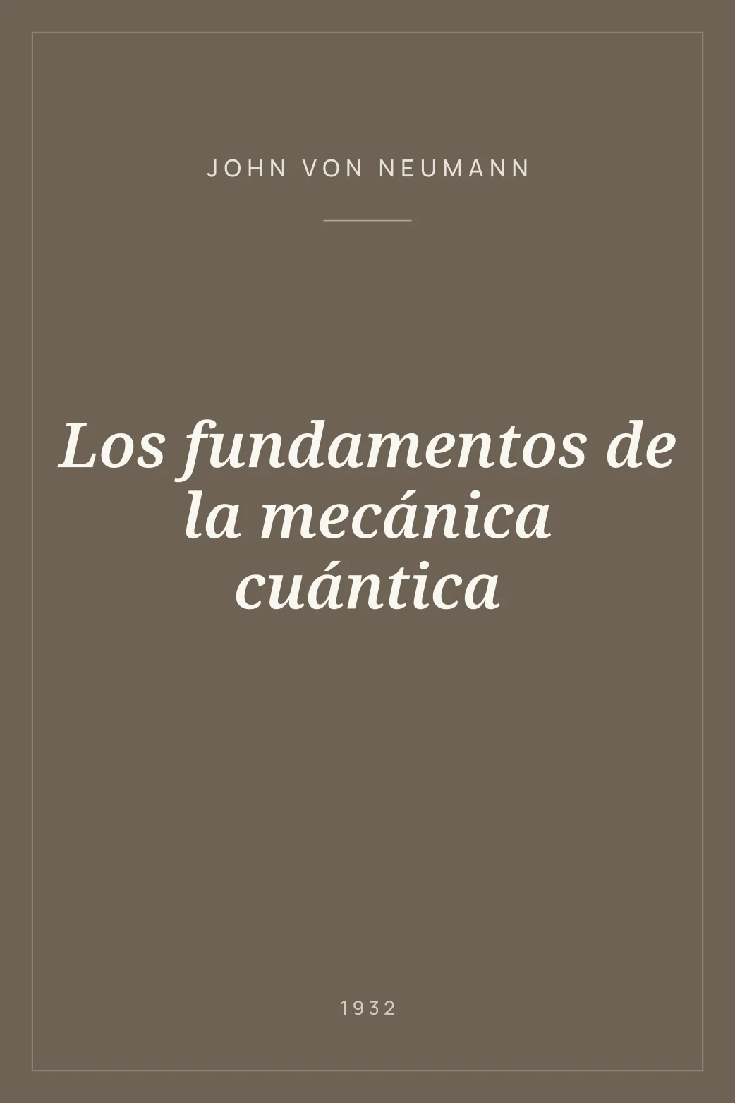 Portada de Los fundamentos de la mecánica cuántica