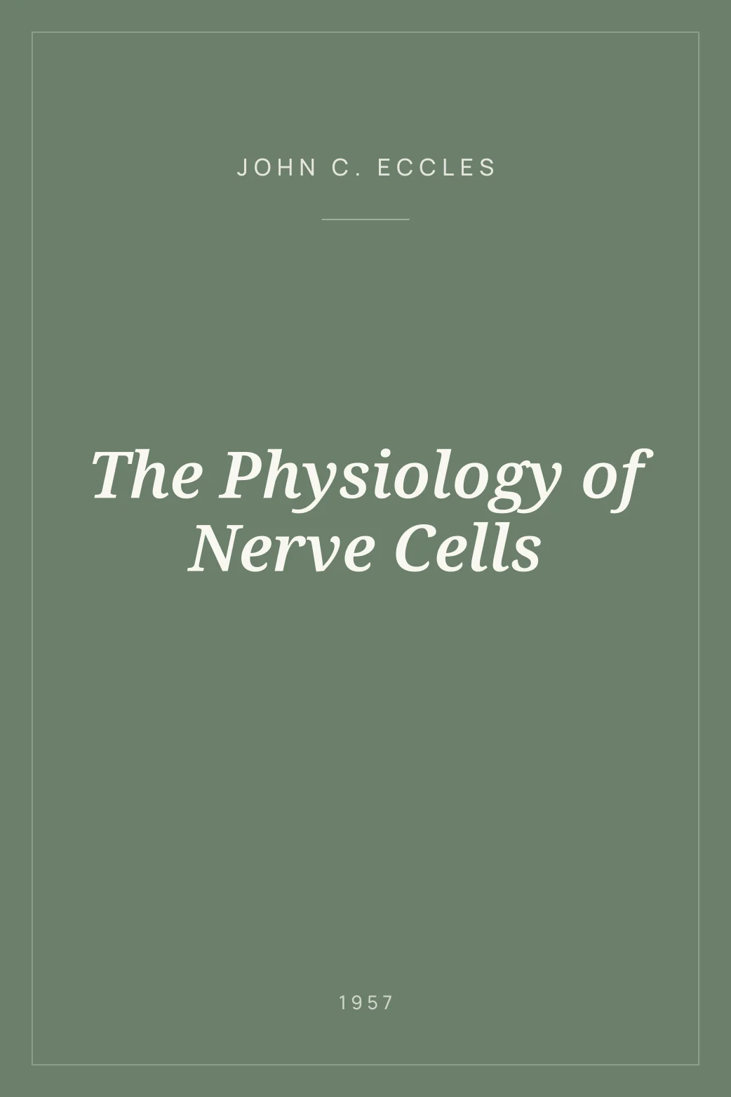 Portada de The Physiology of Nerve Cells