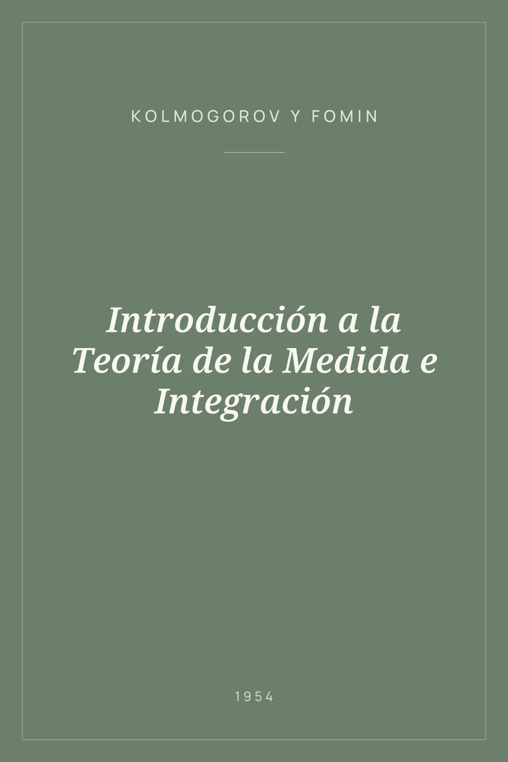 Portada de Introducción a la Teoría de la Medida e Integración