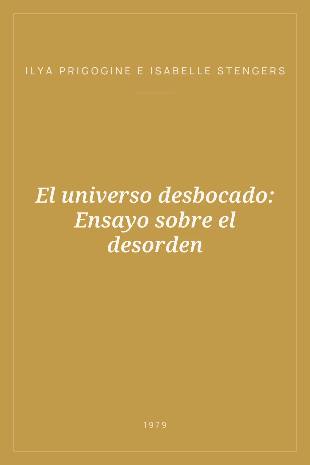 Portada de El universo desbocado: Ensayo sobre el desorden