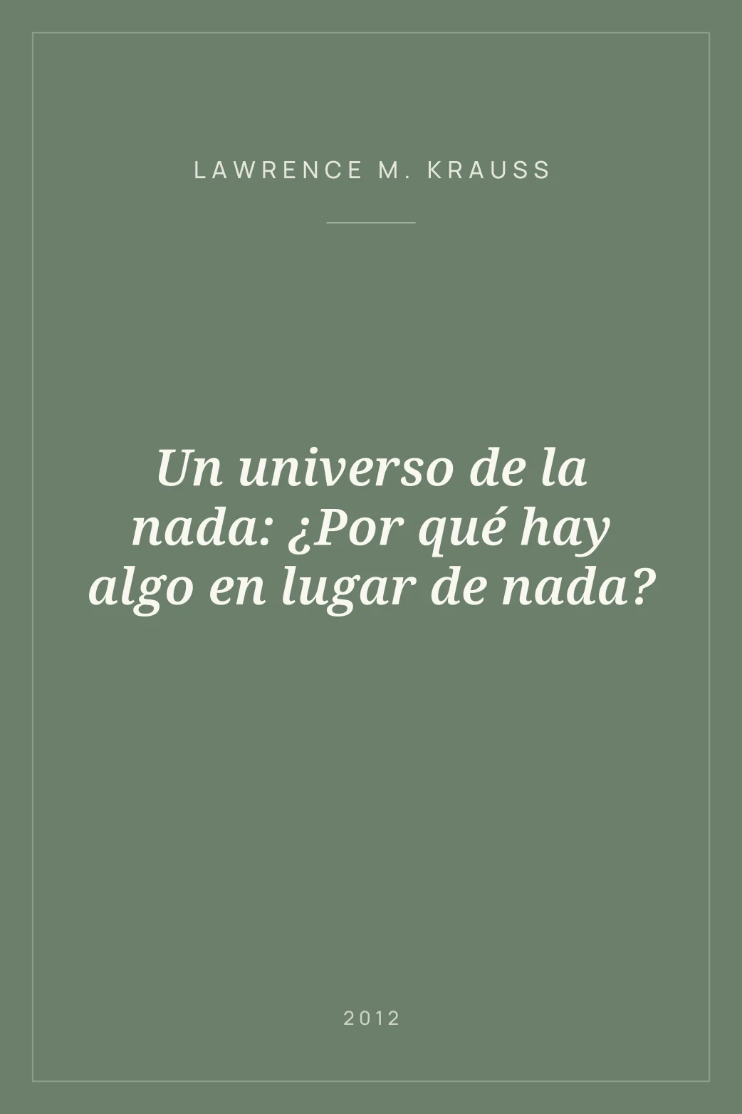 Portada de Un universo de la nada: ¿Por qué hay algo en lugar de nada?