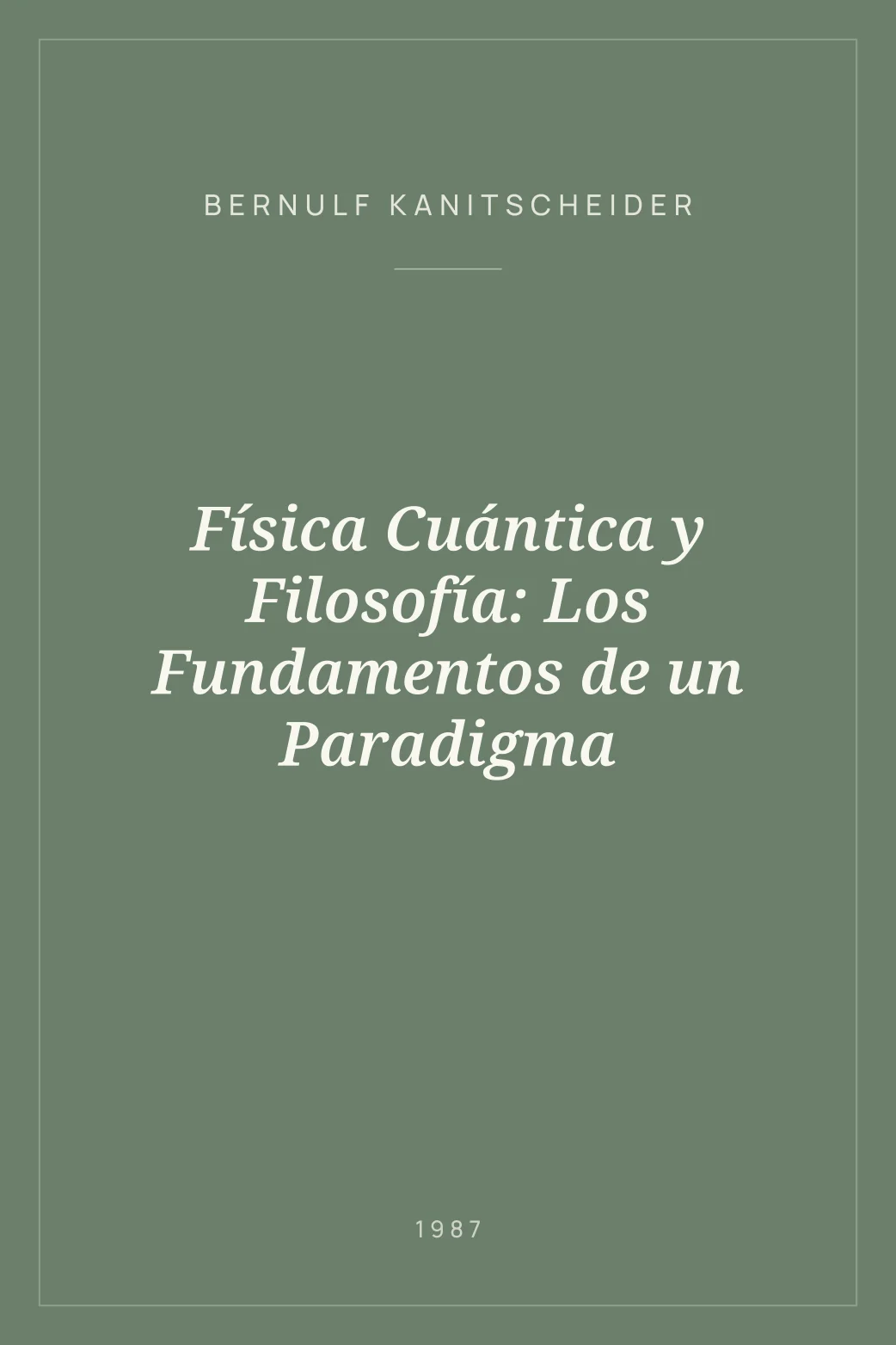 Portada de Física Cuántica y Filosofía: Los Fundamentos de un Paradigma