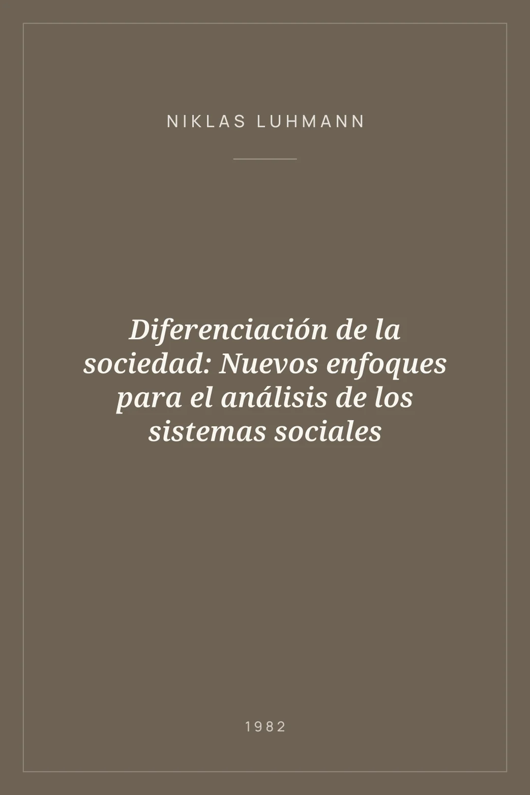 Portada de Diferenciación de la sociedad: Nuevos enfoques para el análisis de los sistemas sociales