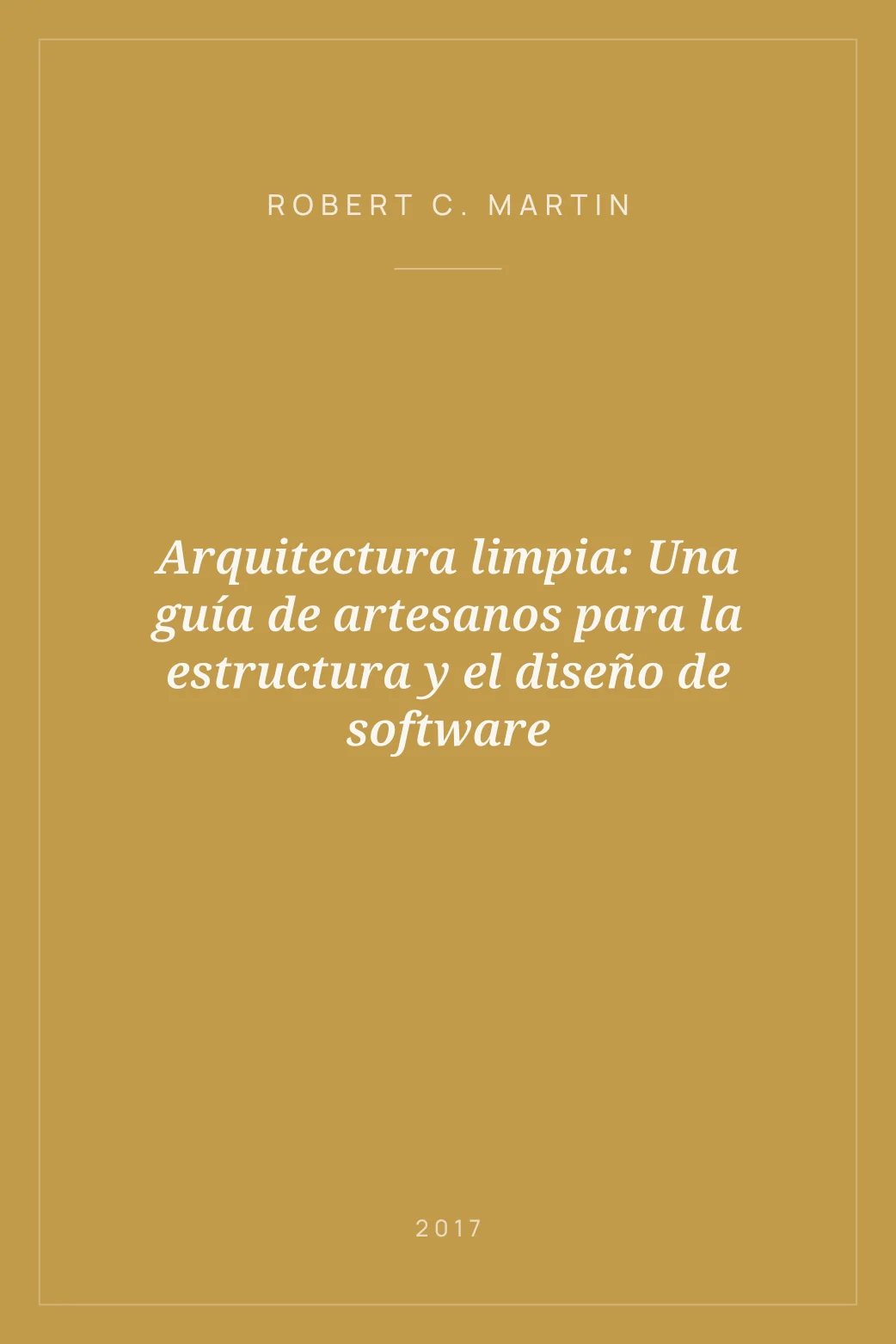Portada de Arquitectura limpia: Una guía de artesanos para la estructura y el diseño de software