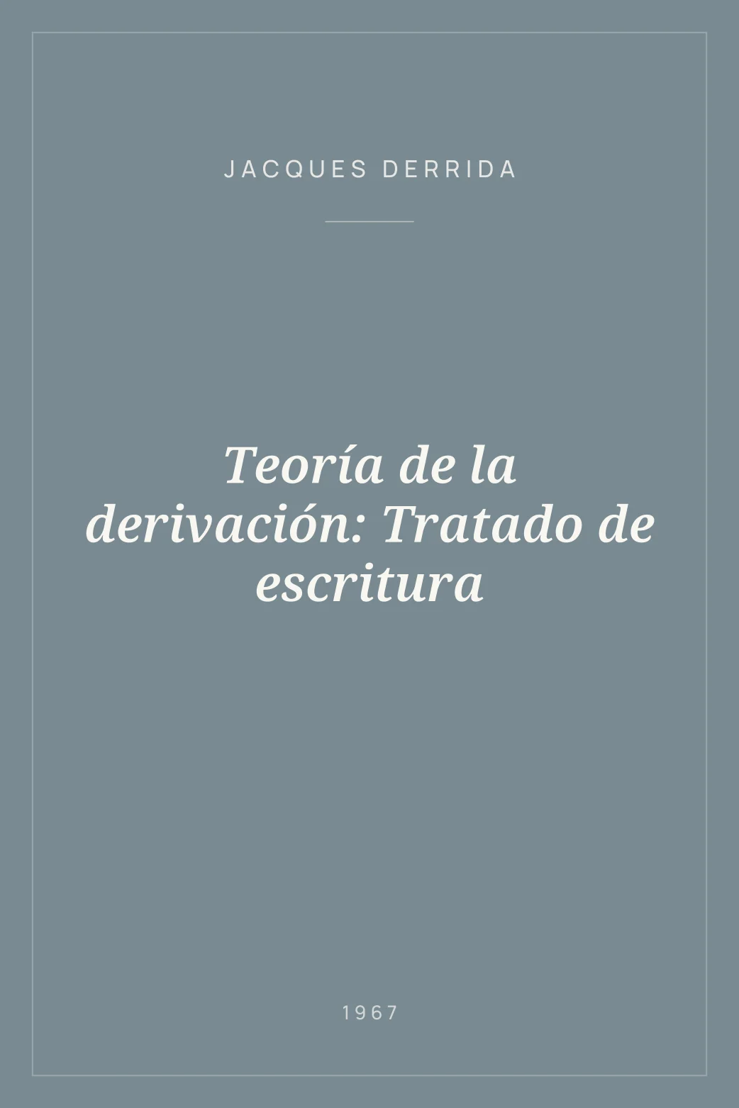 Portada de Teoría de la derivación: Tratado de escritura