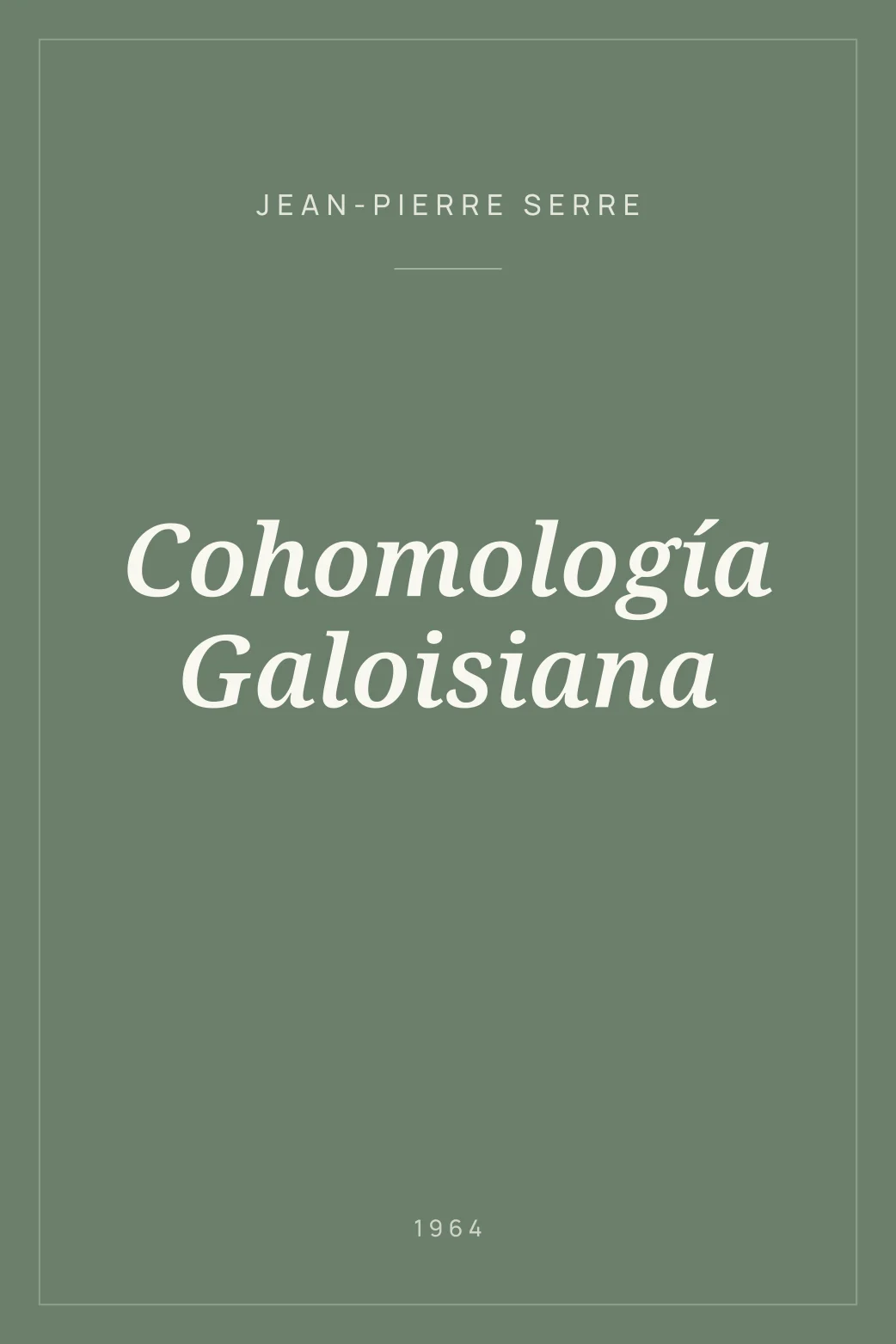 Portada de Cohomología Galoisiana
