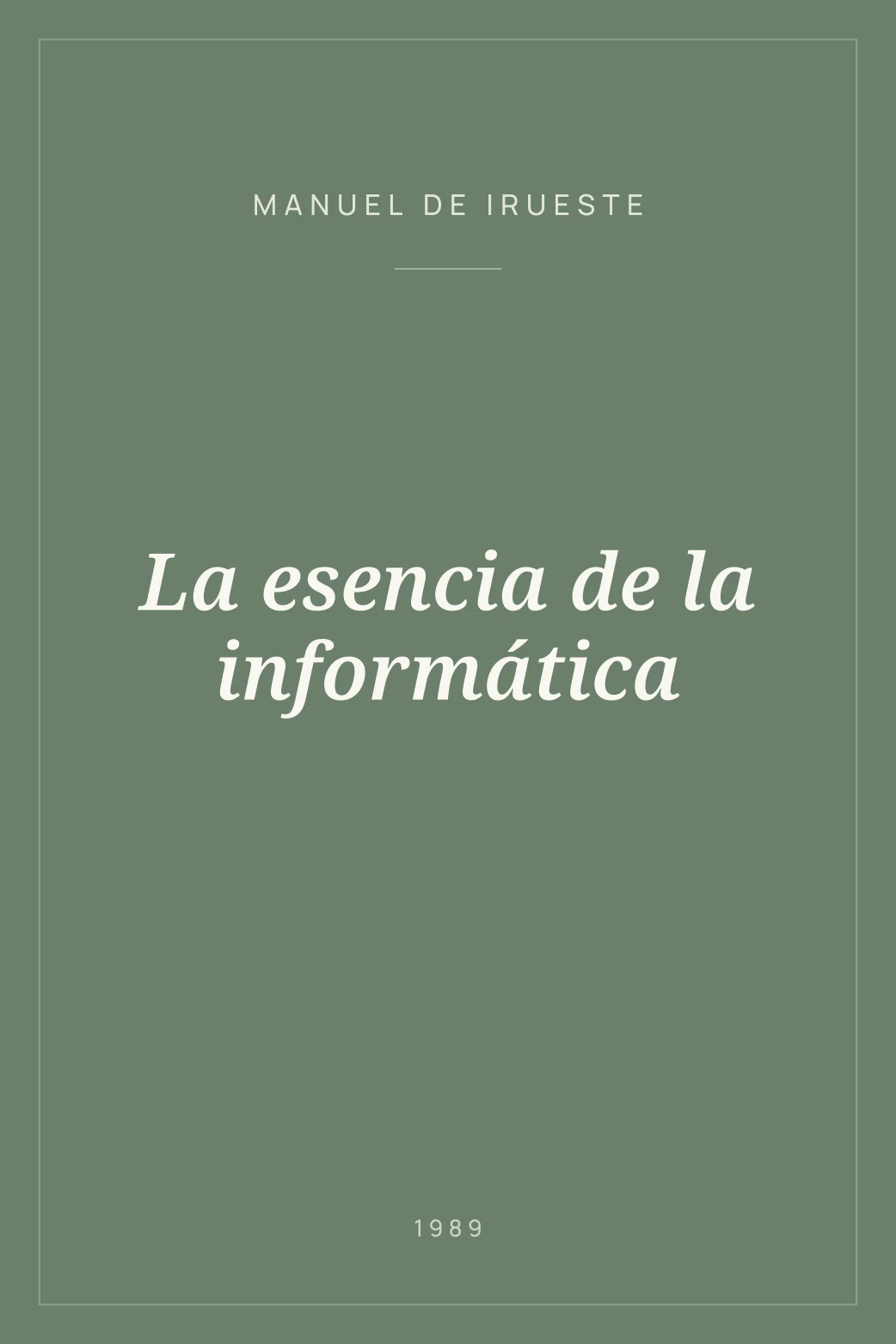 Portada de La esencia de la informática