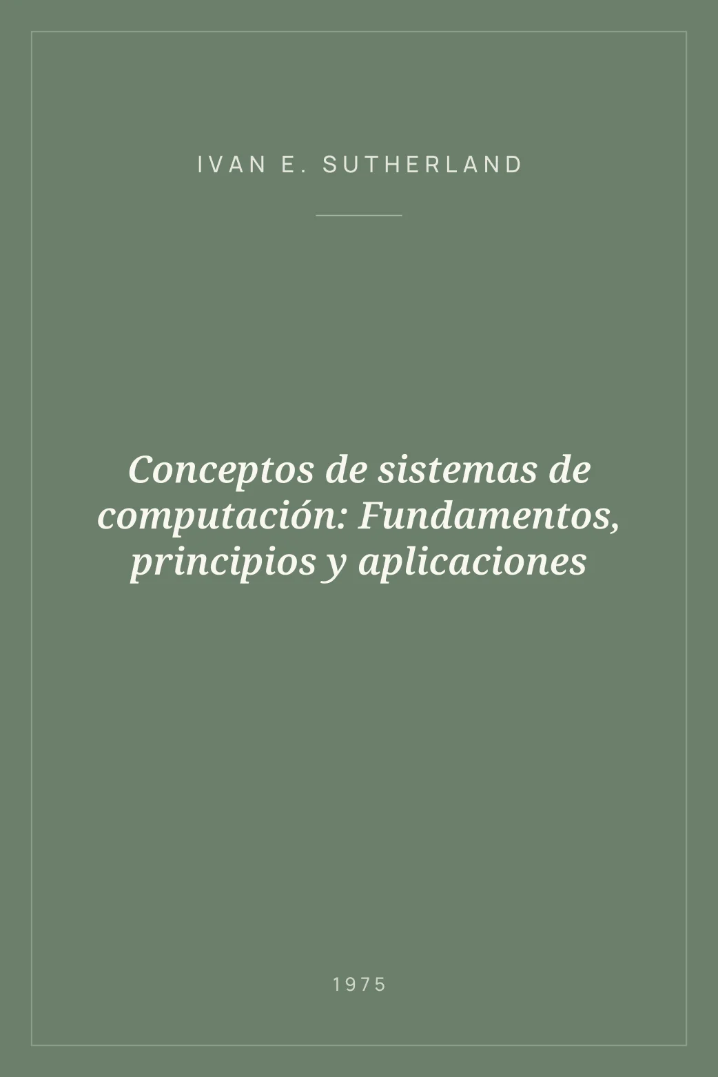Portada de Conceptos de sistemas de computación: Fundamentos, principios y aplicaciones
