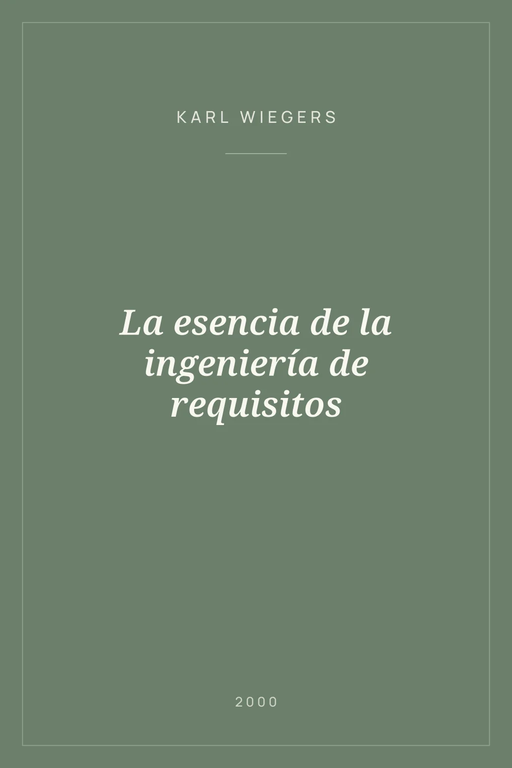Portada de La esencia de la ingeniería de requisitos