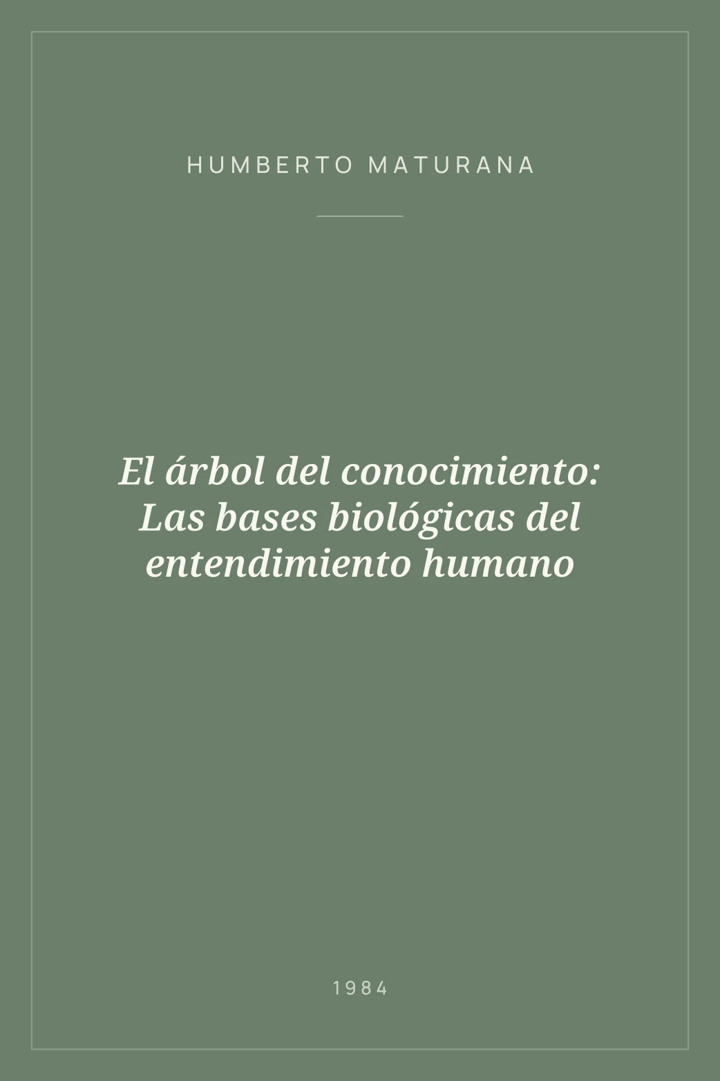 Portada de El árbol del conocimiento: Las bases biológicas del entendimiento humano