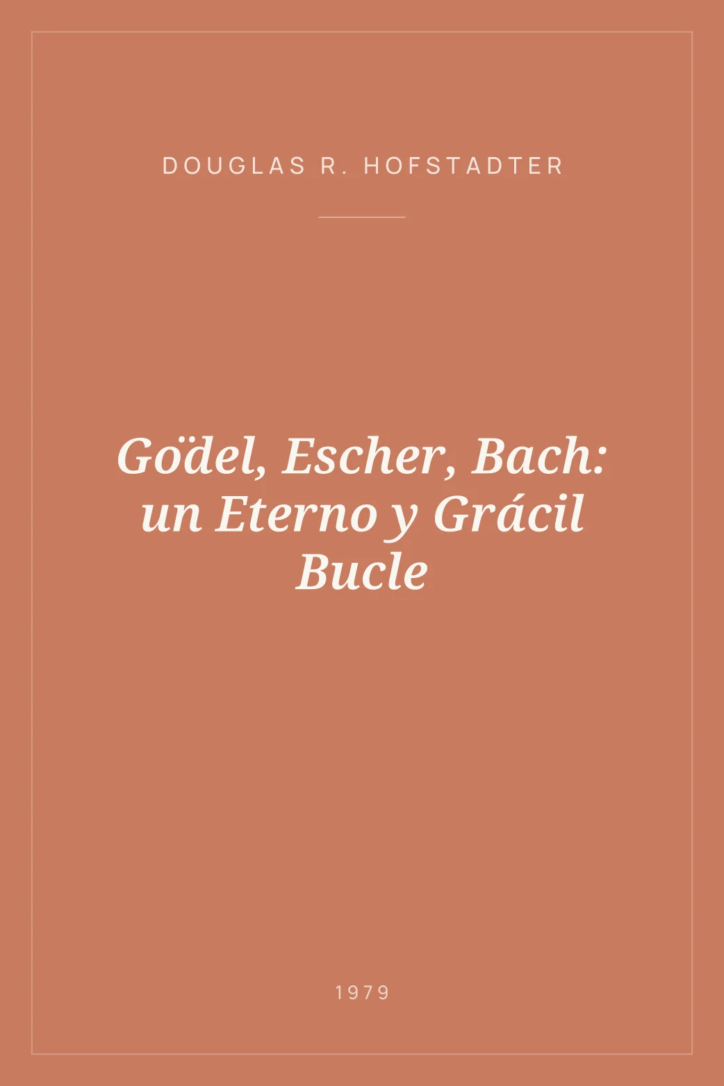 Portada de Gödel, Escher, Bach: un Eterno y Grácil Bucle