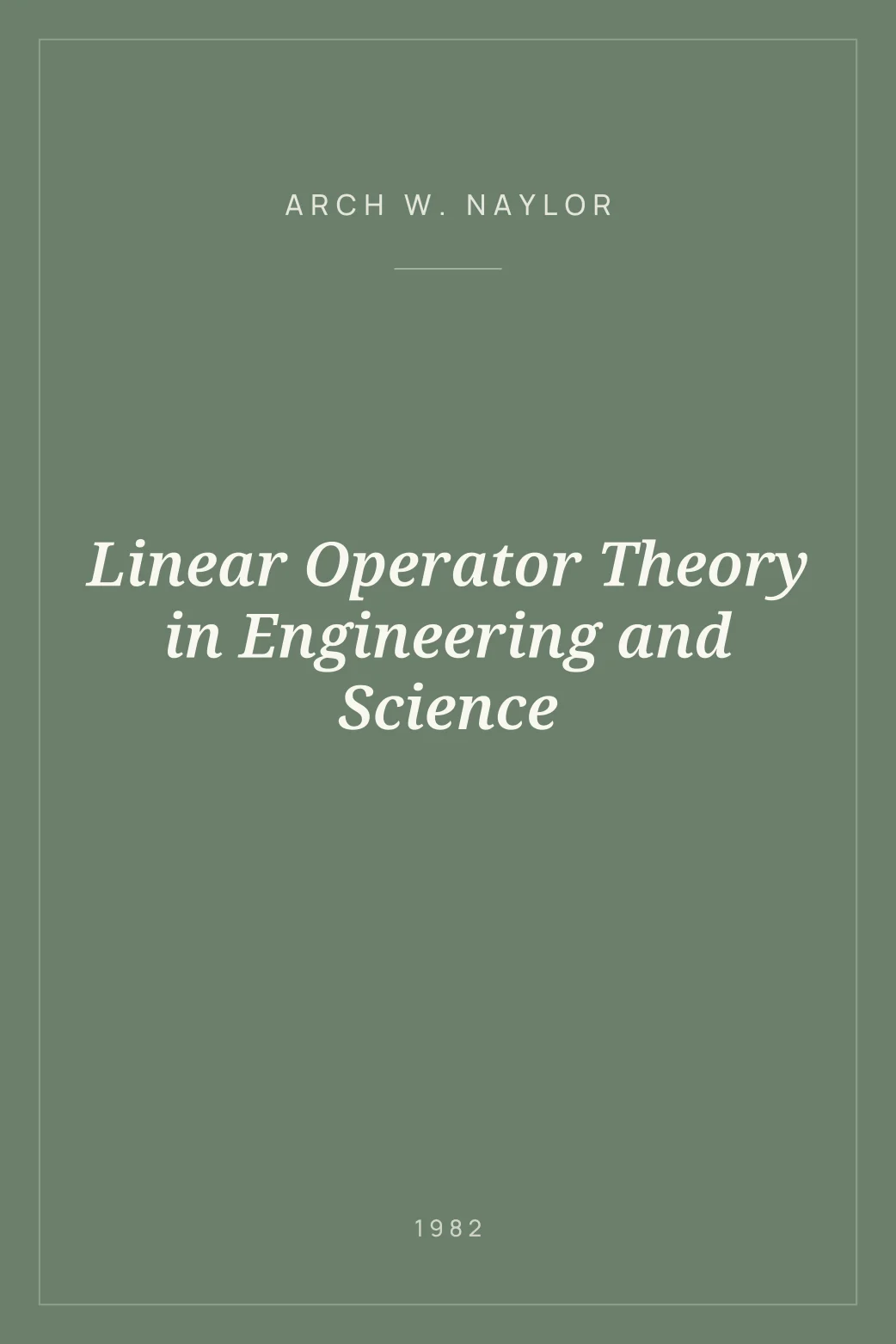 Portada de Linear Operator Theory in Engineering and Science