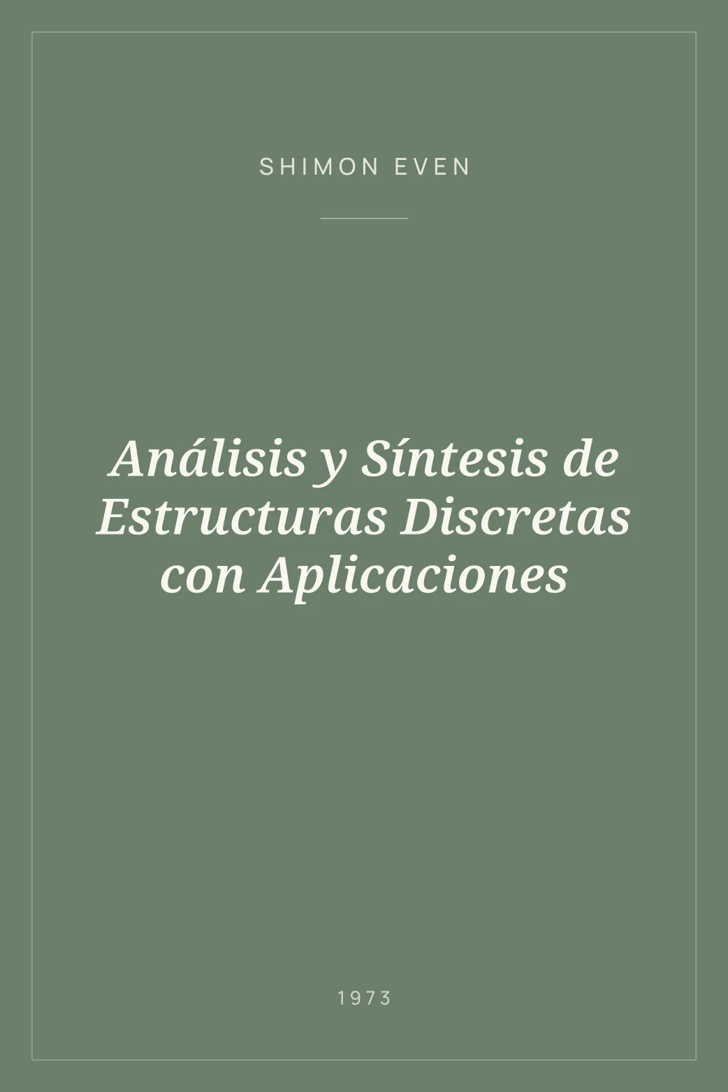 Portada de Análisis y Síntesis de Estructuras Discretas con Aplicaciones
