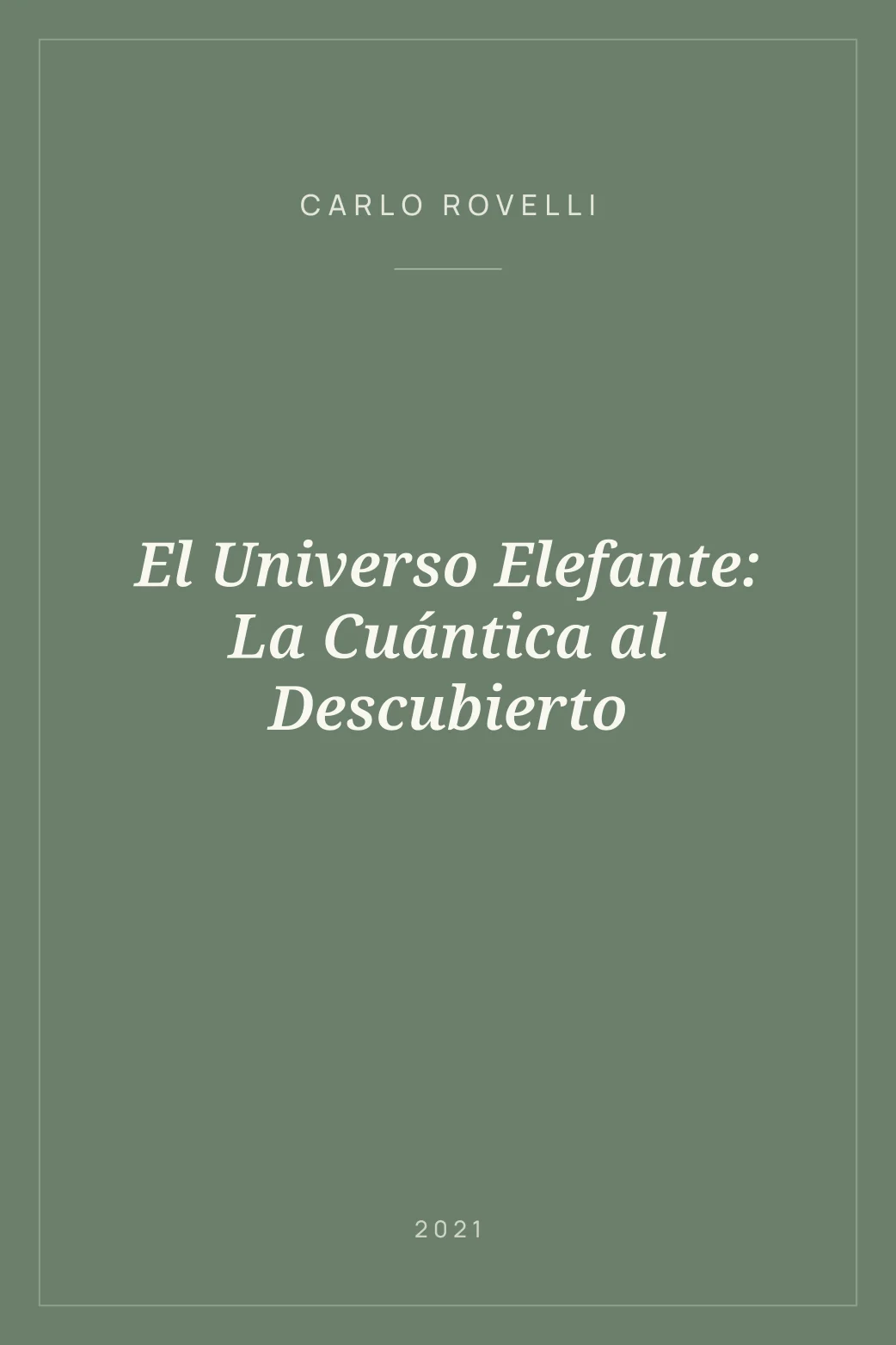Portada de El Universo Elefante: La Cuántica al Descubierto