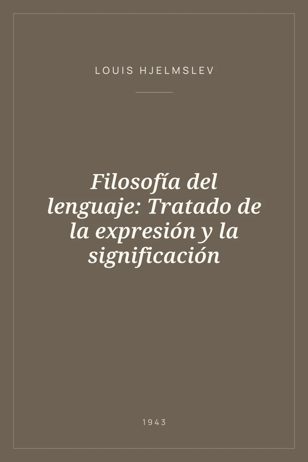 Portada de Filosofía del lenguaje: Tratado de la expresión y la significación