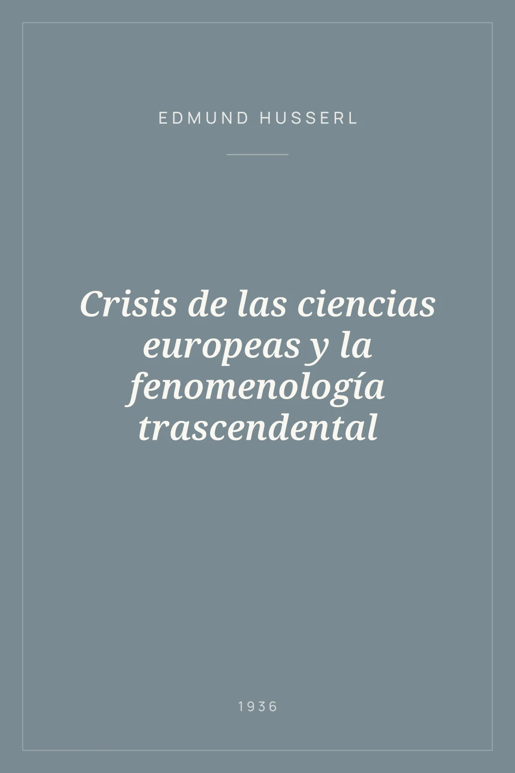 Portada de Crisis de las ciencias europeas y la fenomenología trascendental