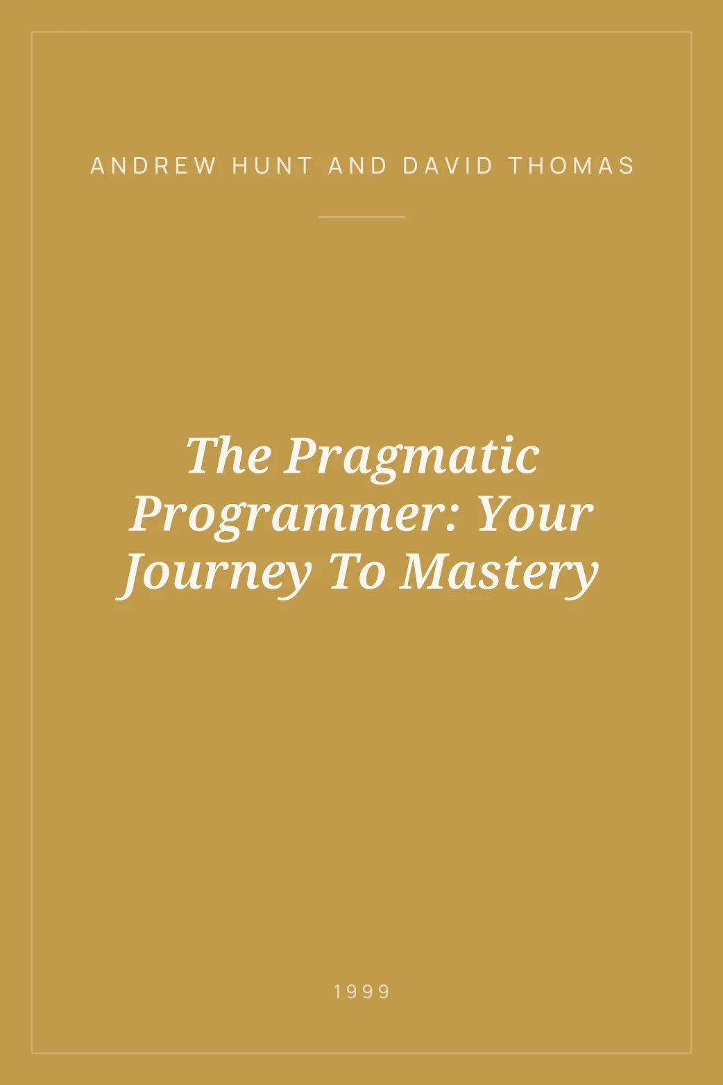 Portada de The Pragmatic Programmer: Your Journey To Mastery