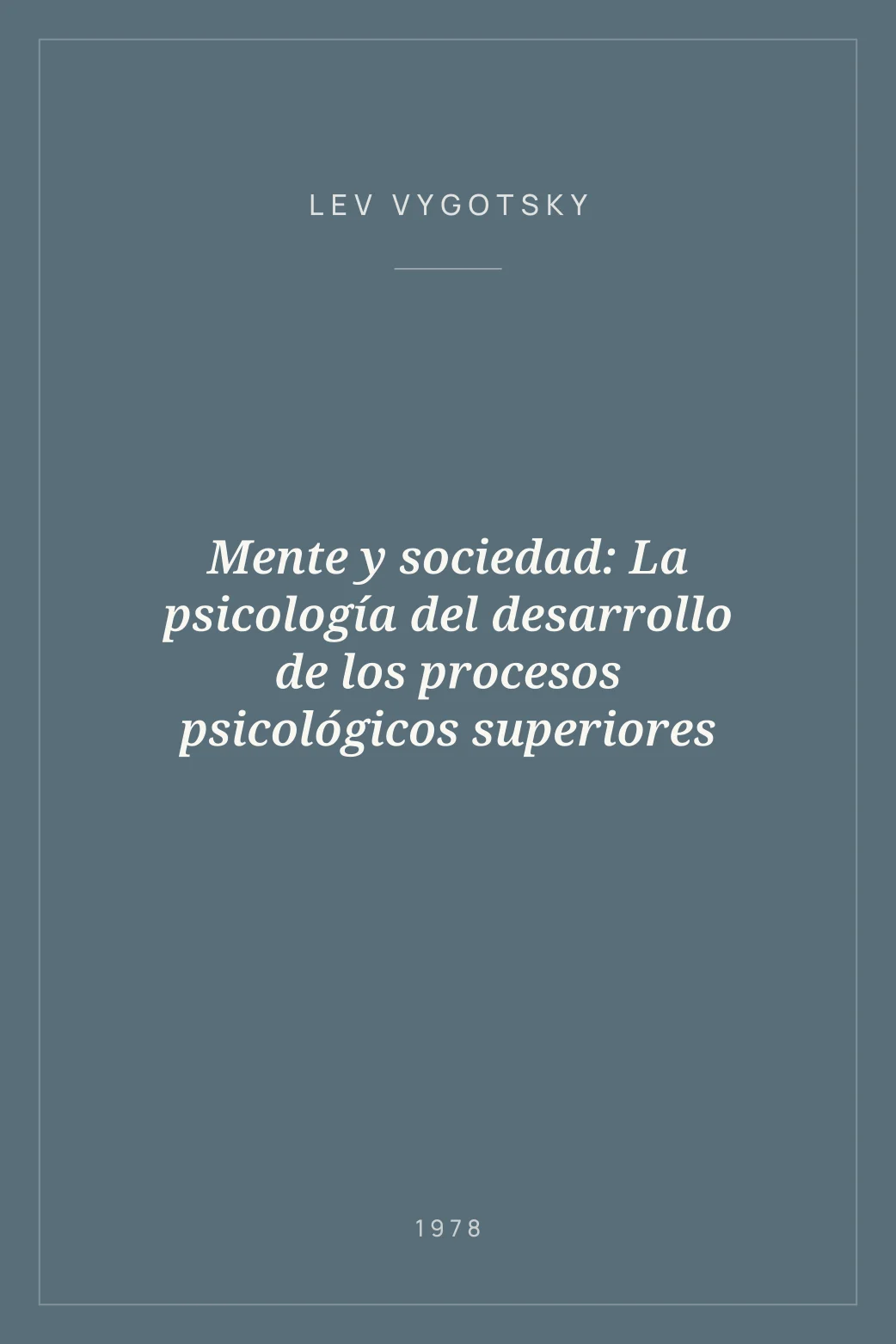 Portada de Mente y sociedad: La psicología del desarrollo de los procesos psicológicos superiores