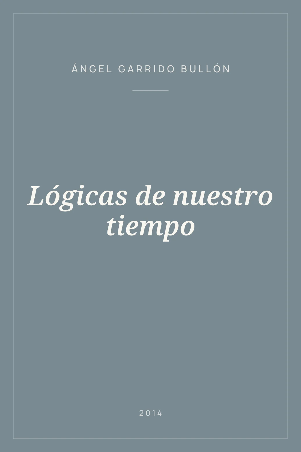 Portada de Lógicas de nuestro tiempo