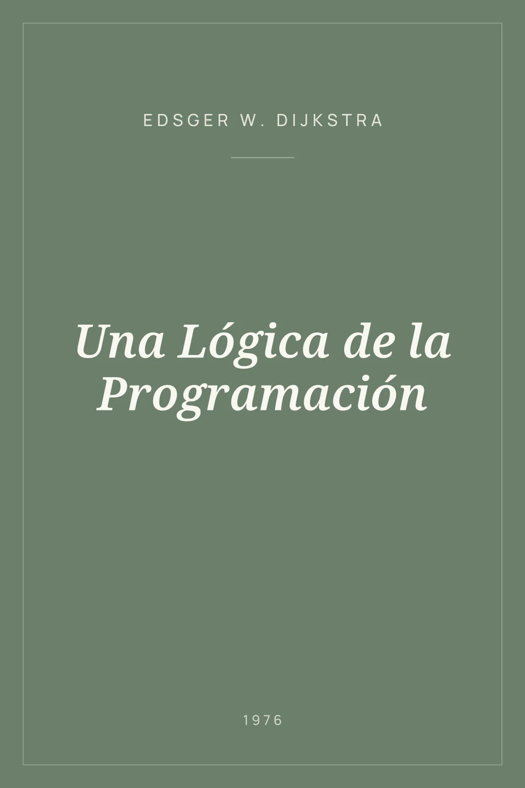 Portada de Una Lógica de la Programación