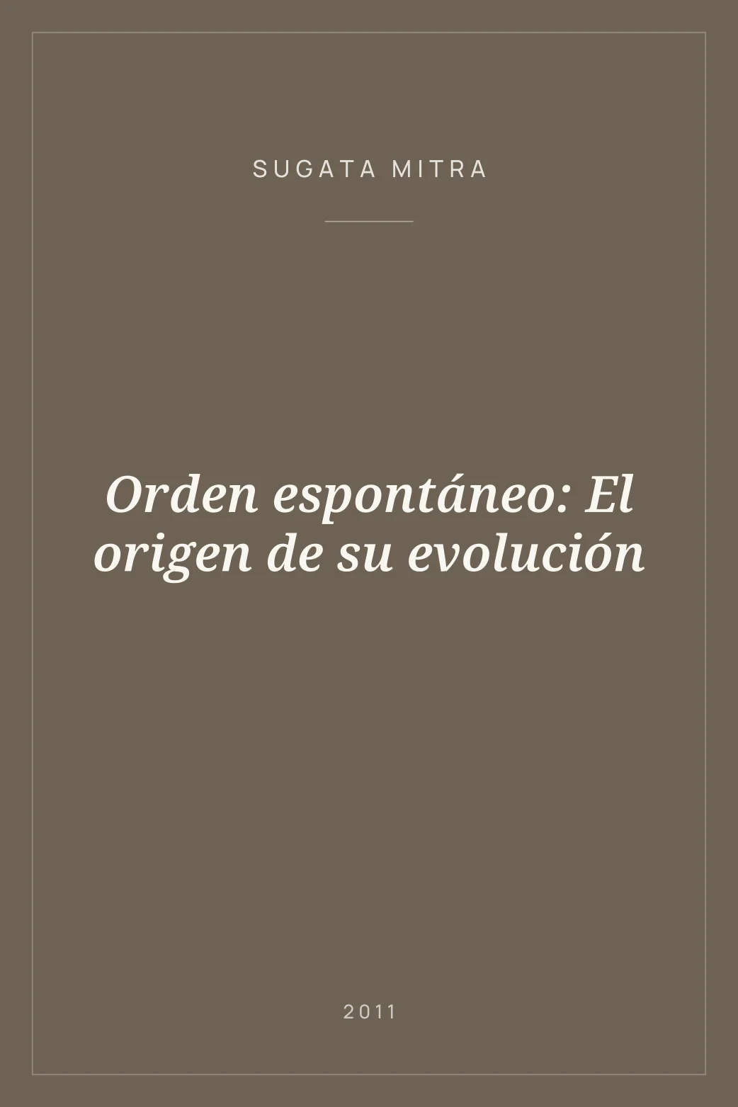 Portada de Orden espontáneo: El origen de su evolución