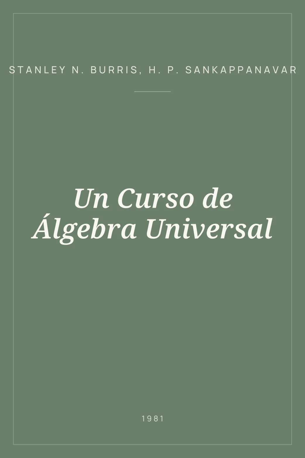 Portada de Un Curso de Álgebra Universal