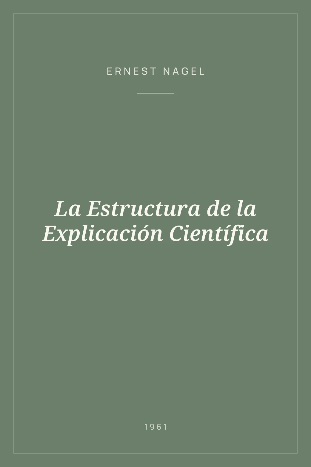 Portada de La Estructura de la Explicación Científica