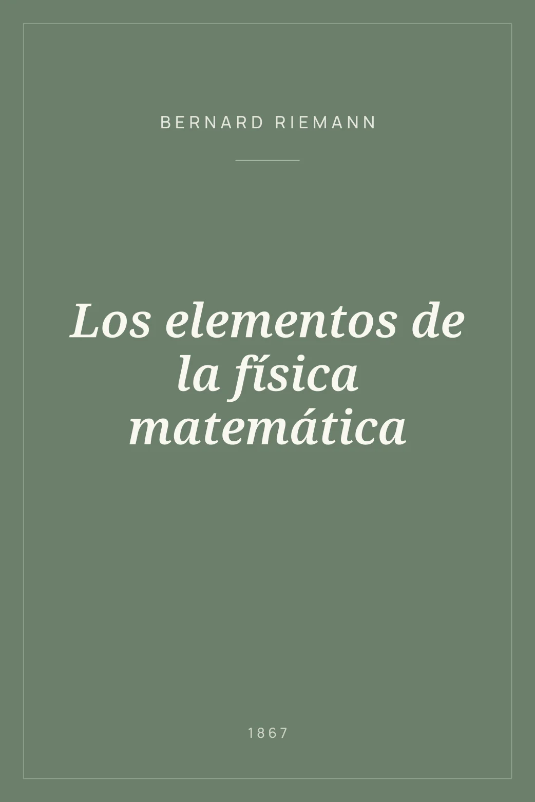 Portada de Los elementos de la física matemática