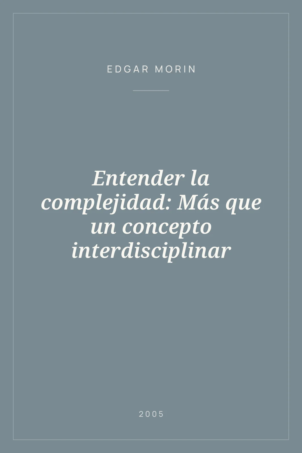 Portada de Entender la complejidad: Más que un concepto interdisciplinar