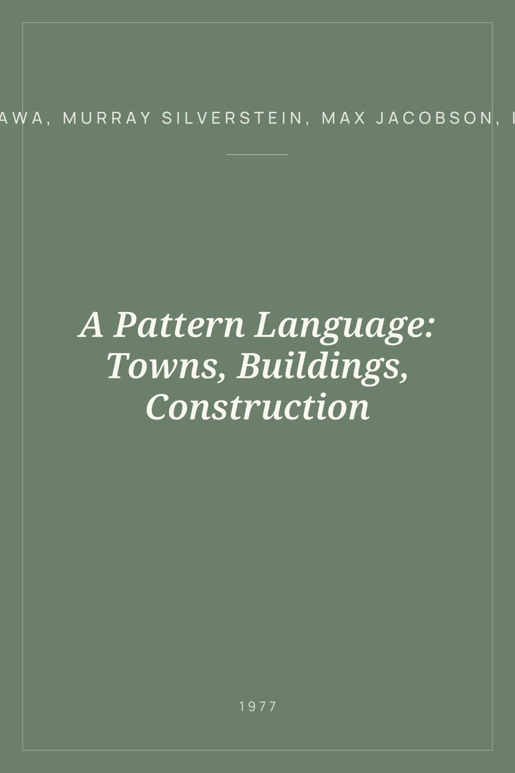 Portada de A Pattern Language: Towns, Buildings, Construction