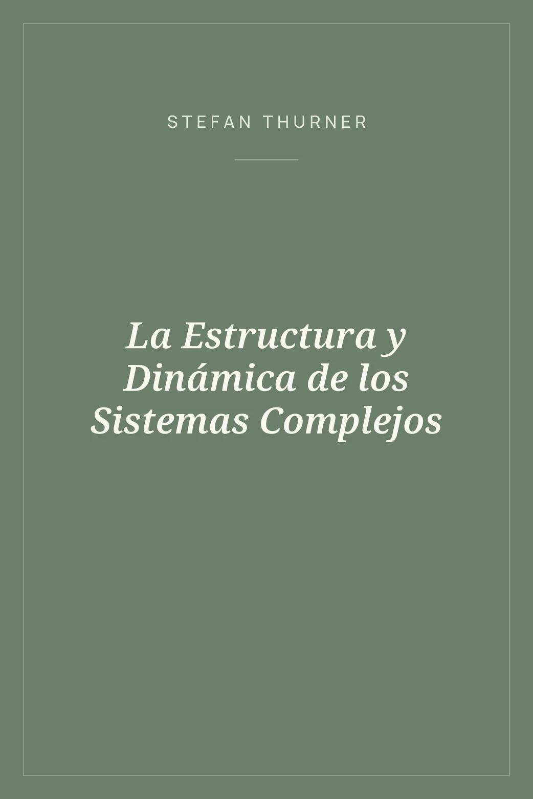 Portada de La Estructura y Dinámica de los Sistemas Complejos