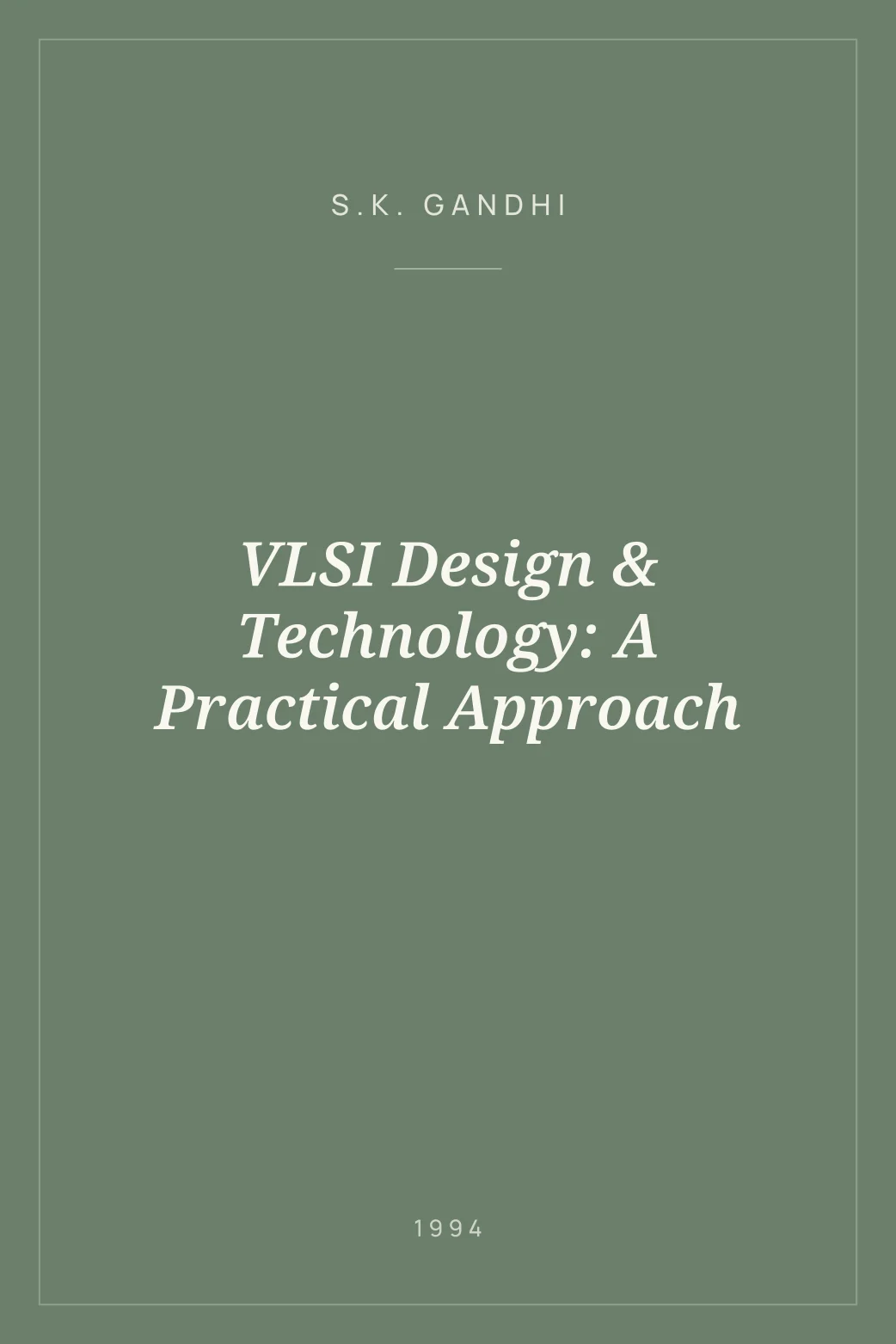 Portada de VLSI Design & Technology: A Practical Approach