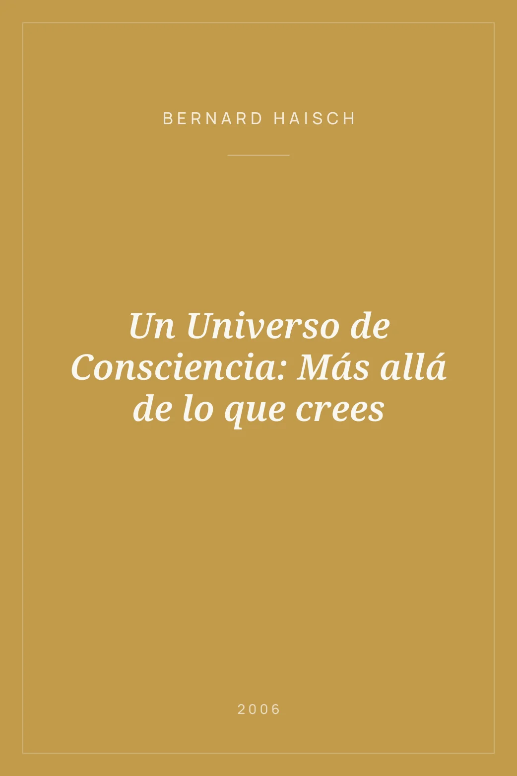 Portada de Un Universo de Consciencia: Más allá de lo que crees