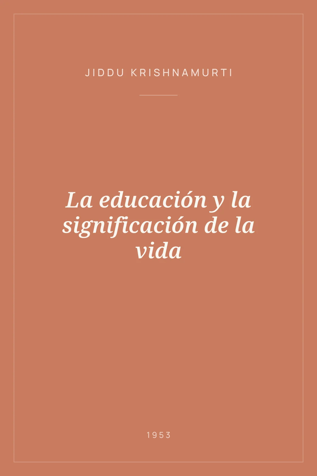 Portada de La educación y la significación de la vida