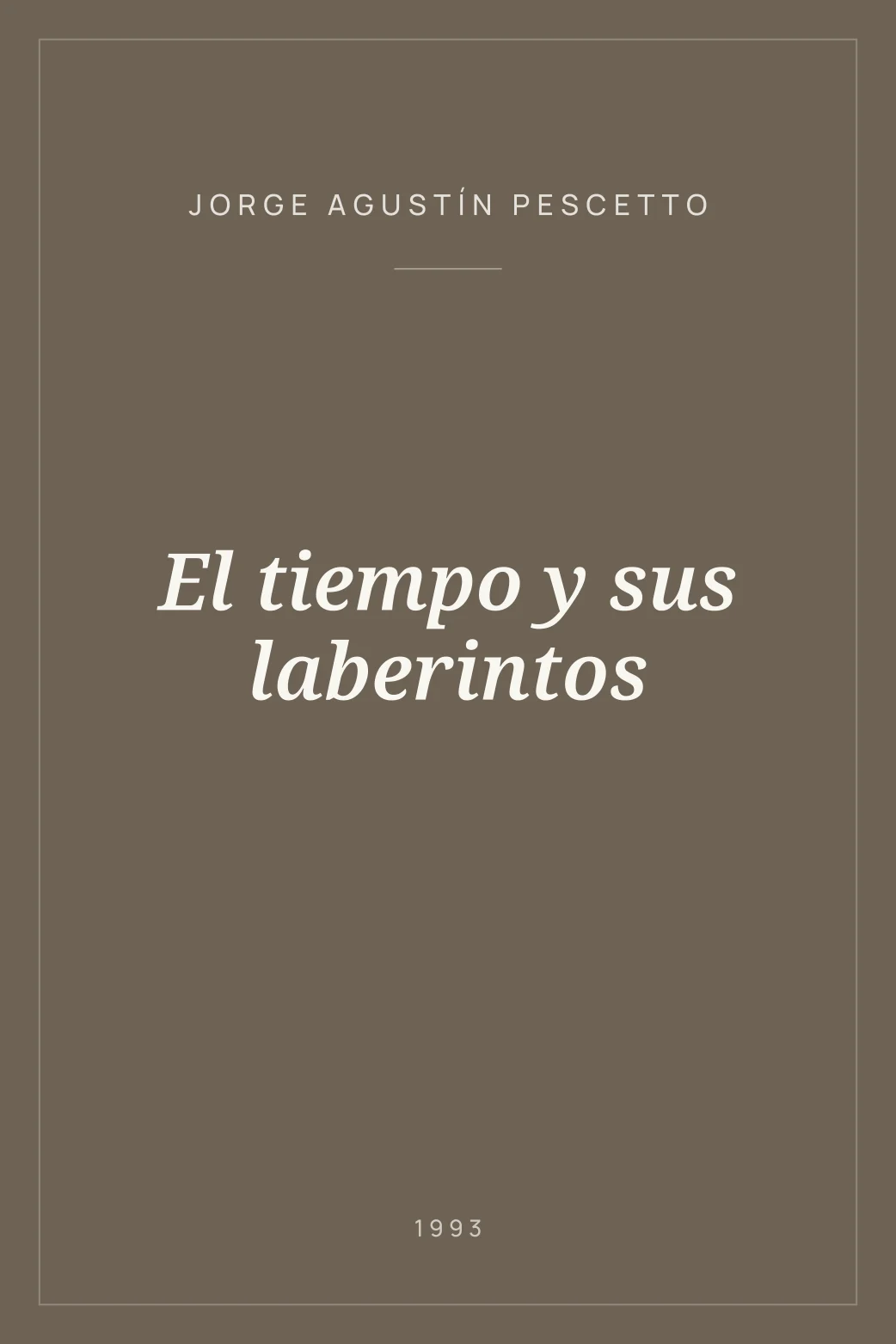 Portada de El tiempo y sus laberintos