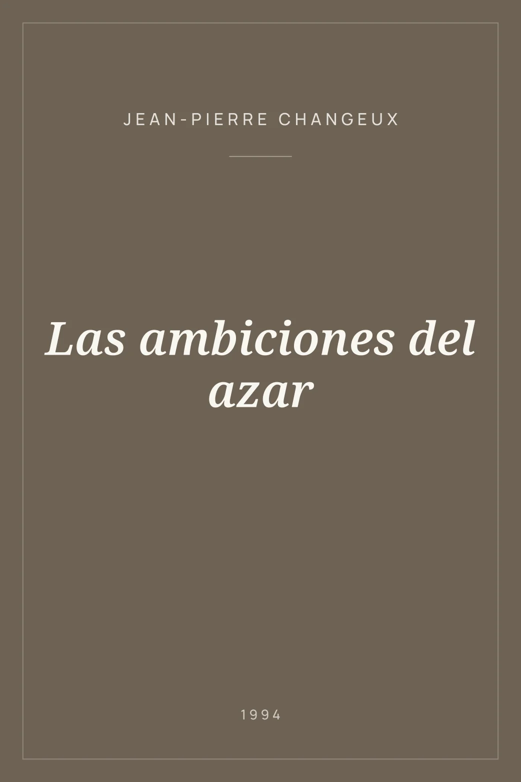 Portada de Las ambiciones del azar