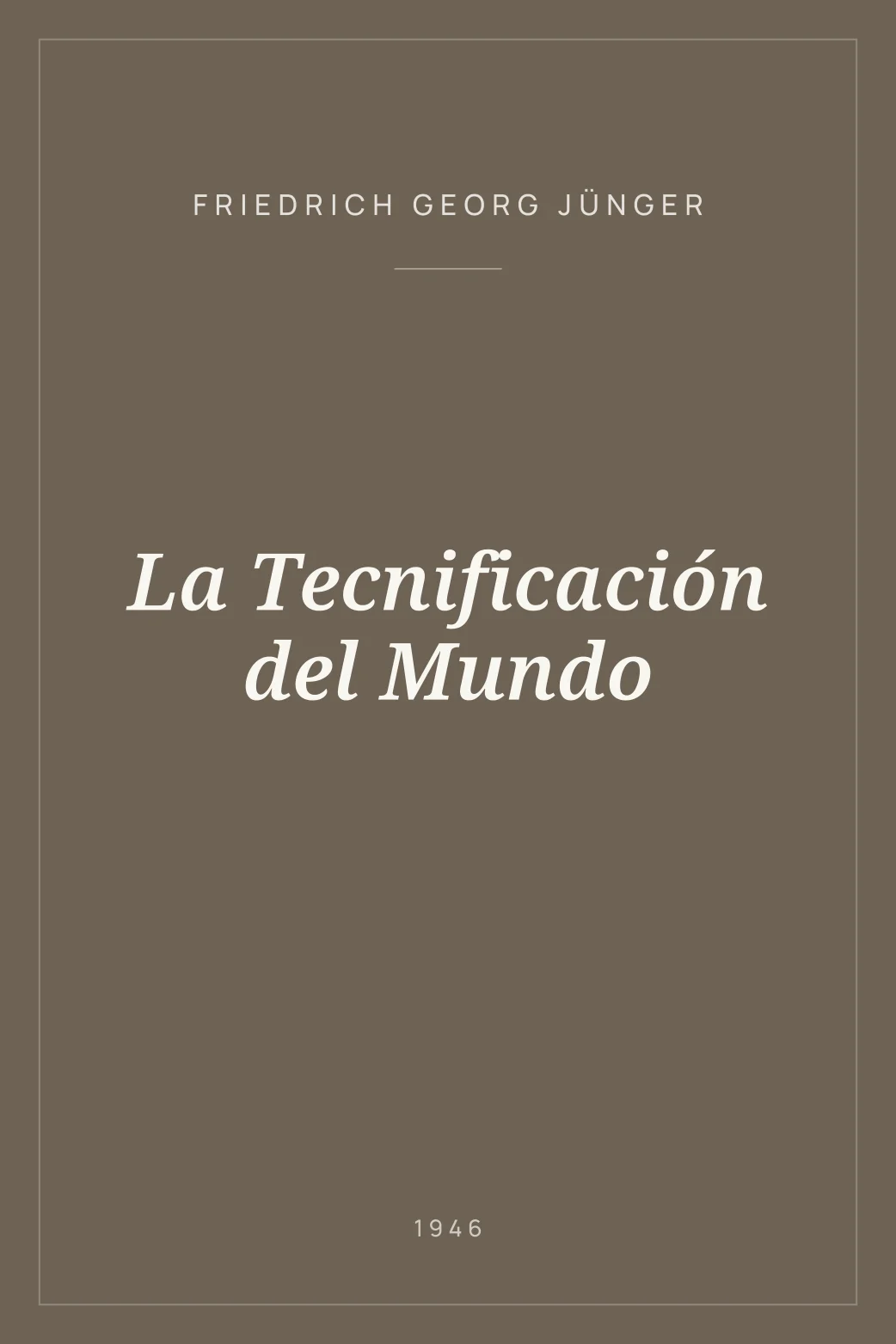 Portada de La Tecnificación del Mundo