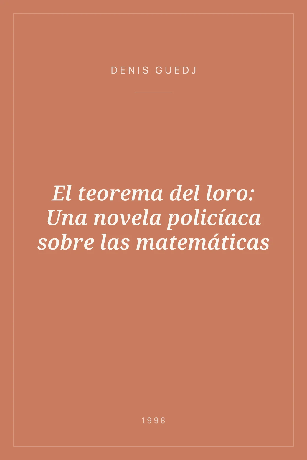 Portada de El teorema del loro: Una novela policíaca sobre las matemáticas