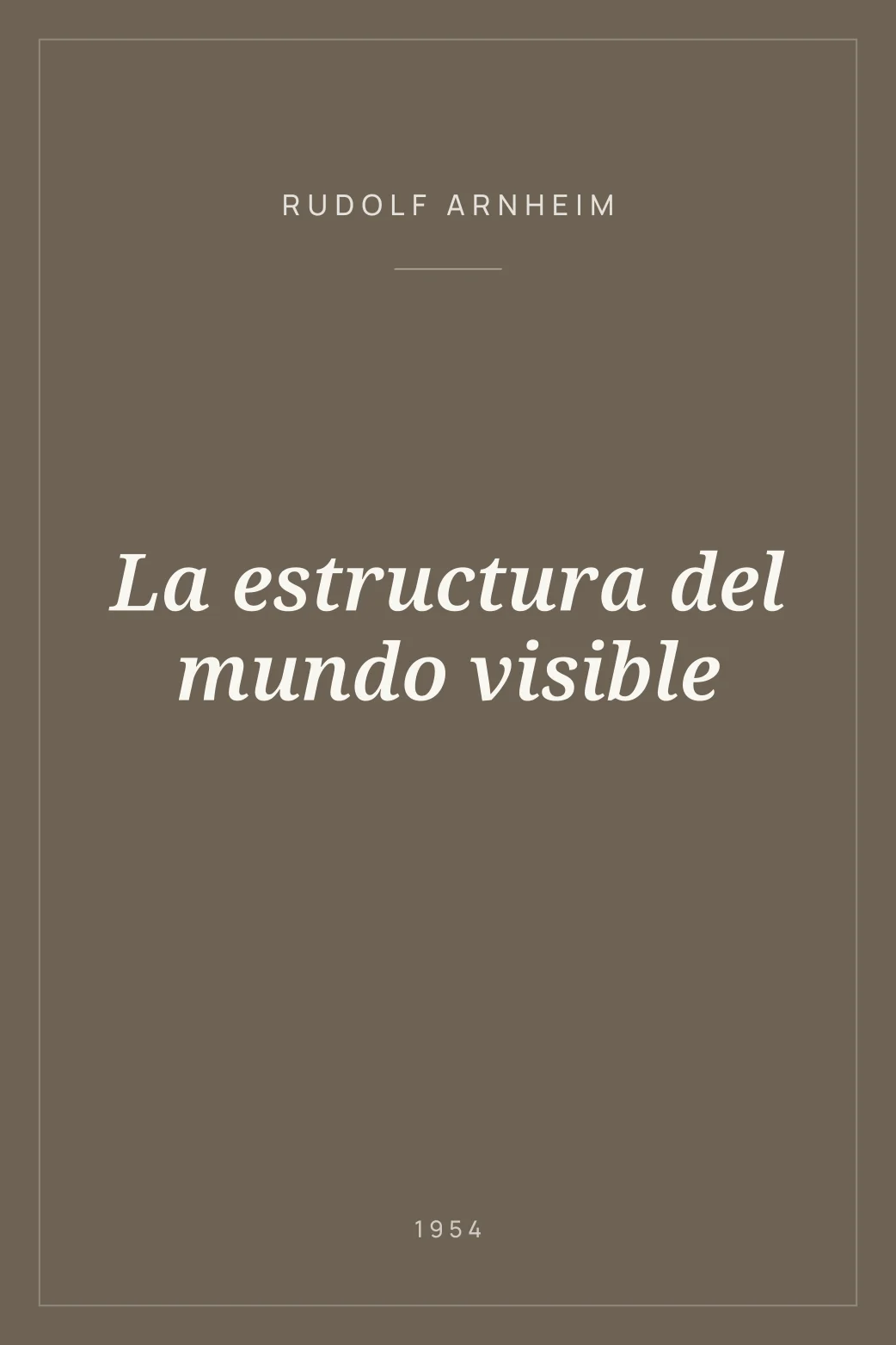 Portada de La estructura del mundo visible