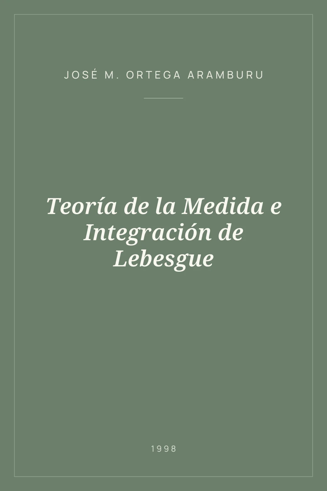 Portada de Teoría de la Medida e Integración de Lebesgue