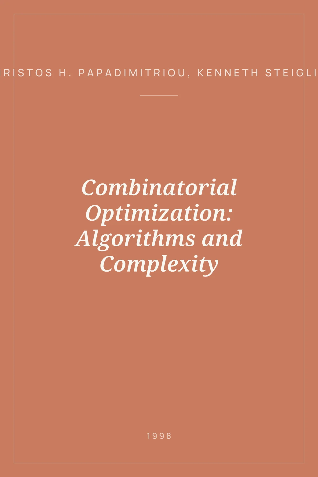 Portada de Combinatorial Optimization: Algorithms and Complexity