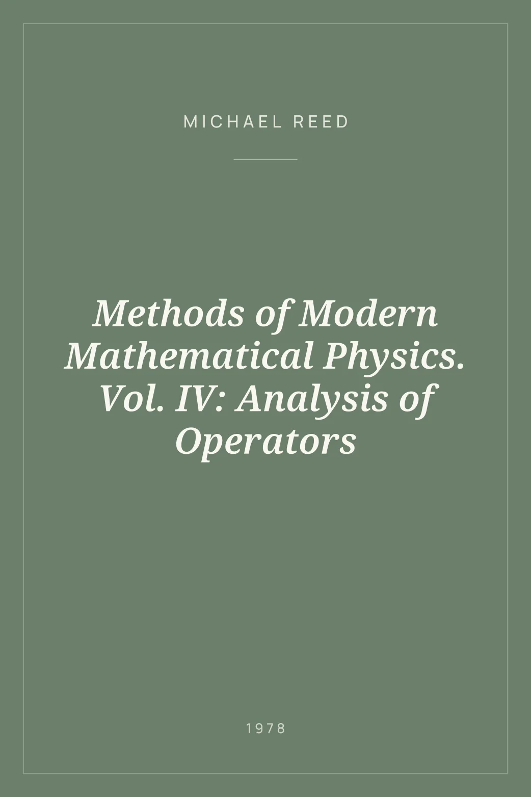 Portada de Methods of Modern Mathematical Physics. Vol. IV: Analysis of Operators