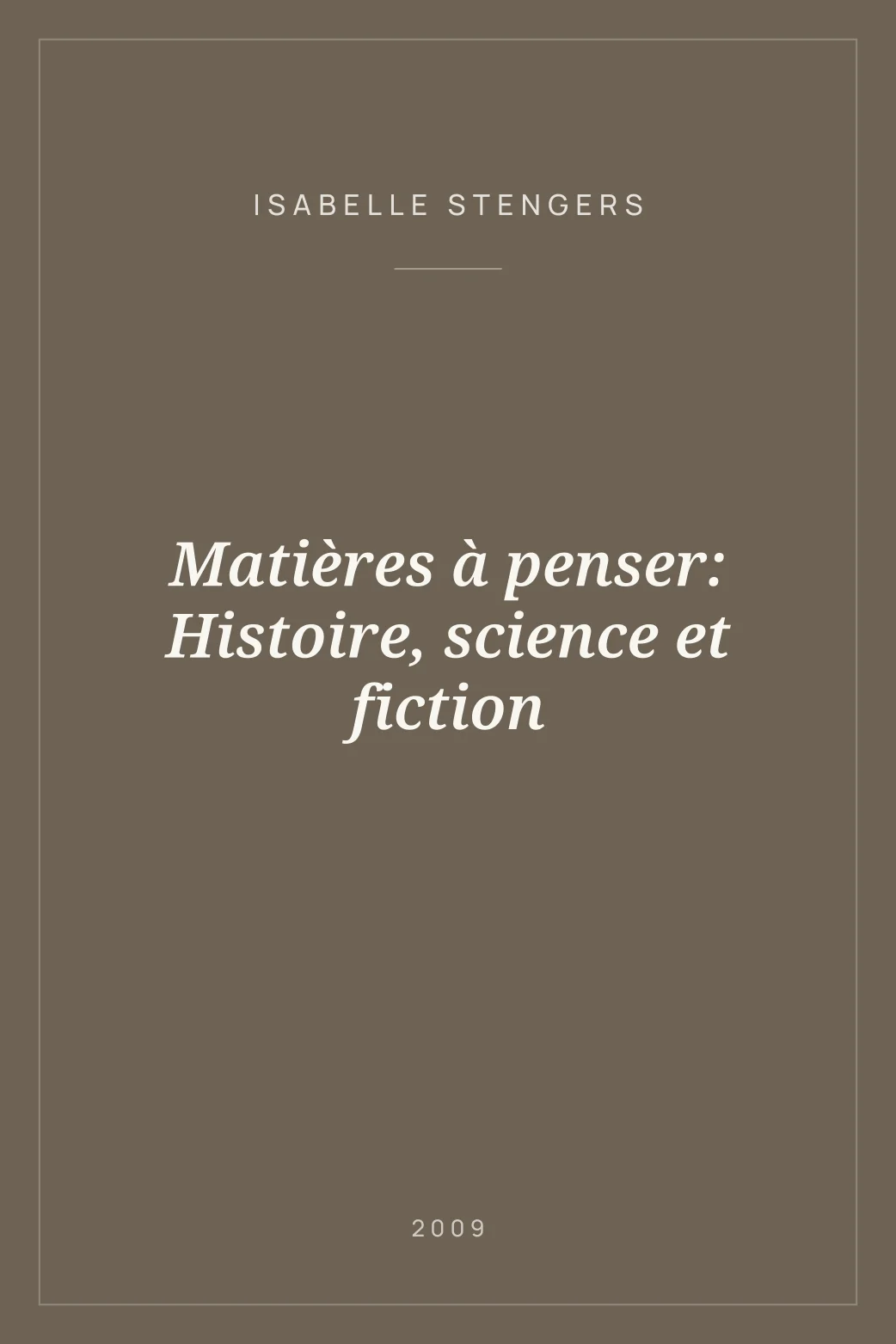 Portada de Matières à penser: Histoire, science et fiction