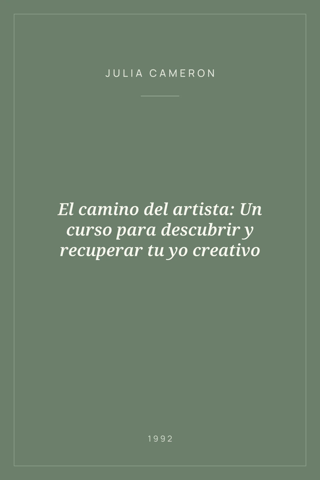 Portada de El camino del artista: Un curso para descubrir y recuperar tu yo creativo