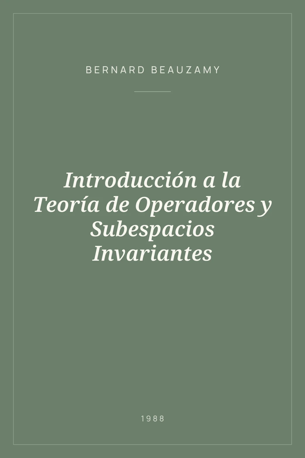 Portada de Introducción a la Teoría de Operadores y Subespacios Invariantes