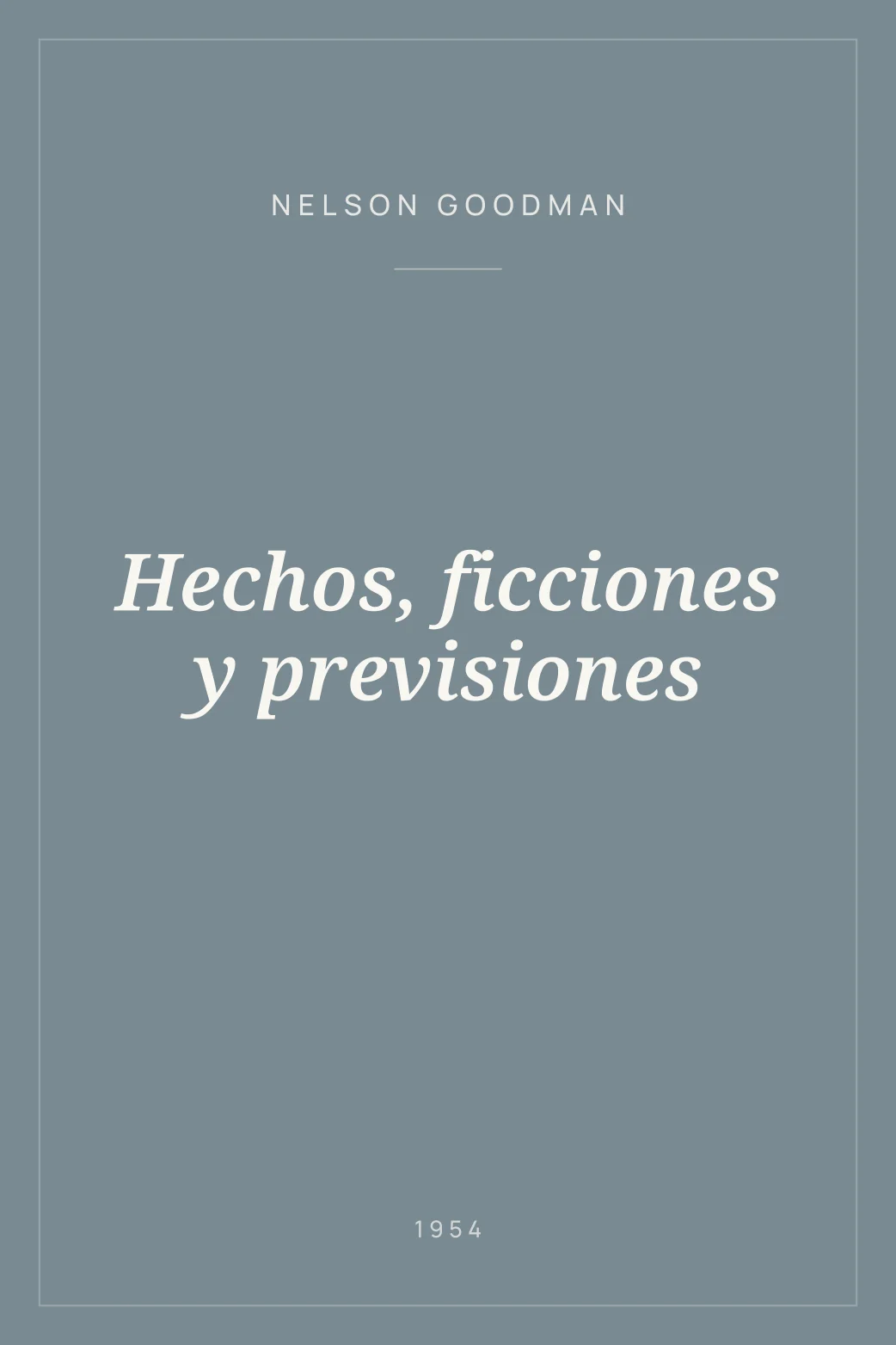 Portada de Hechos, ficciones y previsiones