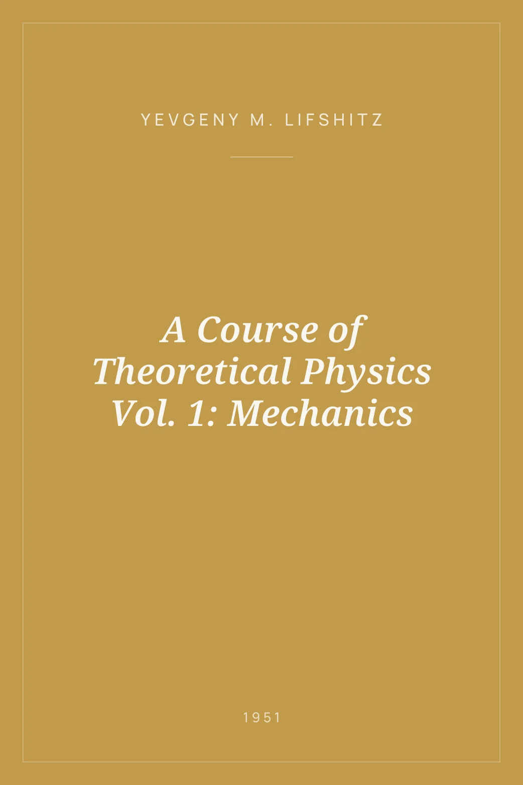 Portada de A Course of Theoretical Physics Vol. 1: Mechanics