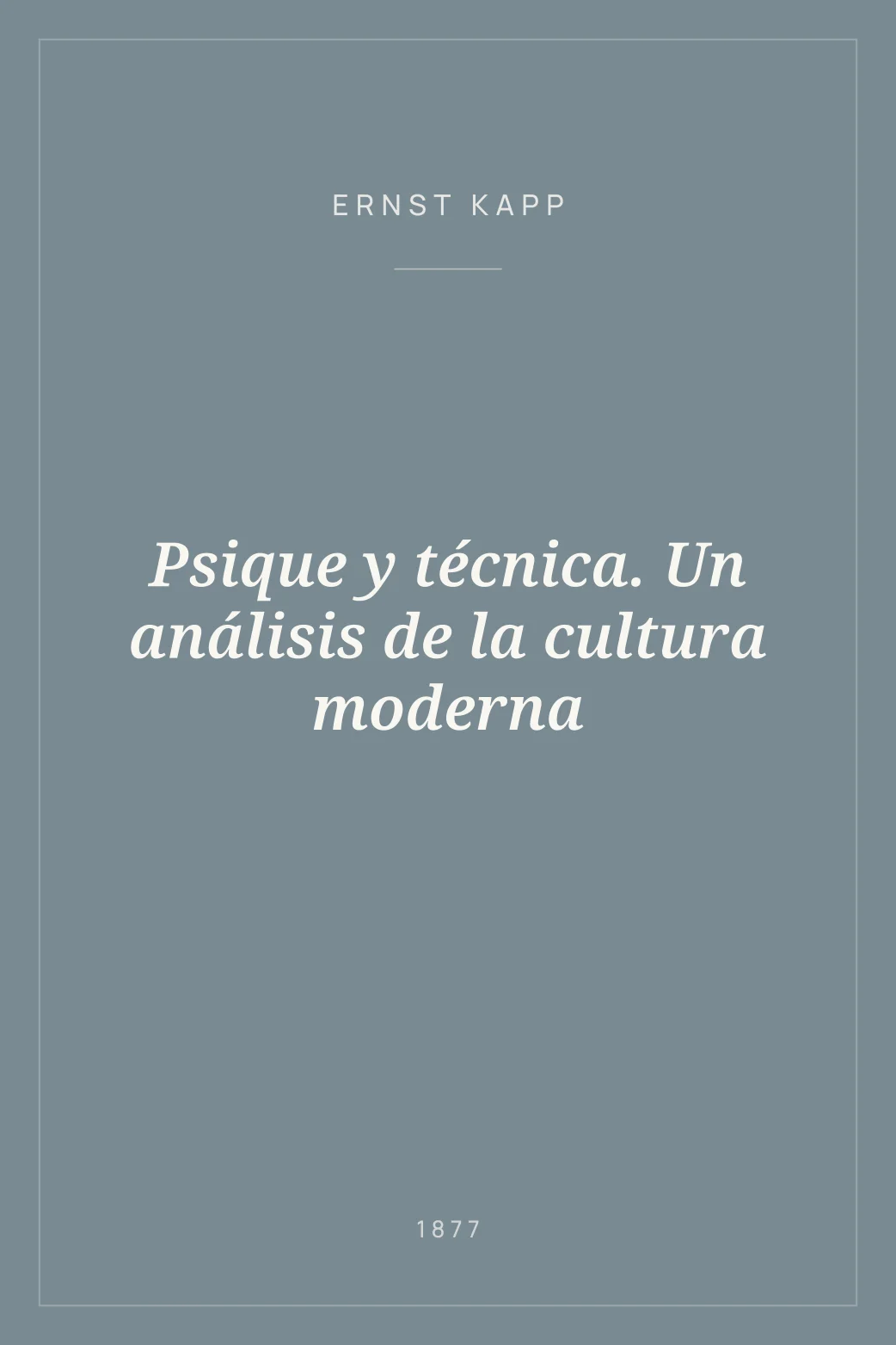 Portada de Psique y técnica. Un análisis de la cultura moderna