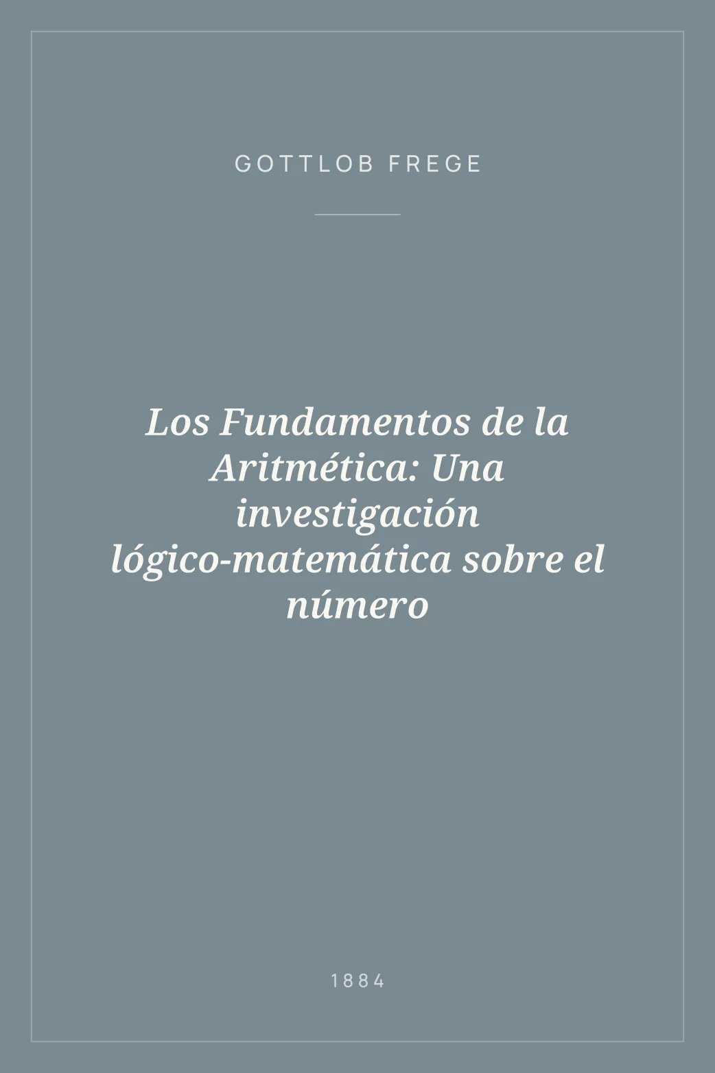 Portada de Los Fundamentos de la Aritmética: Una investigación lógico-matemática sobre el número