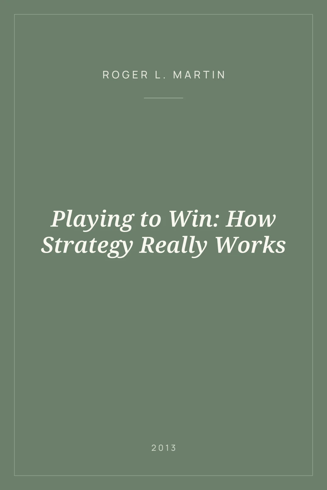 Portada de Playing to Win: How Strategy Really Works